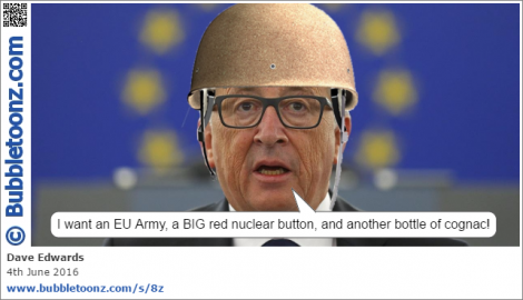 Jean-Claude Juncker the 'Drunker' wants an EU Army, a nuclear button and a bottle of cognac